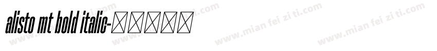 alisto mt bold italic字体转换